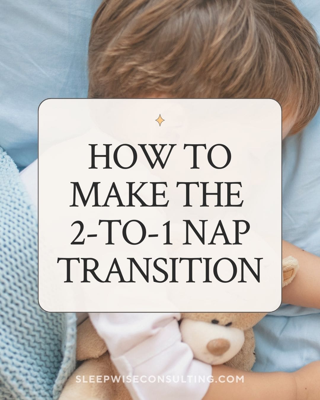 How to make the 2 to 1 nap transition